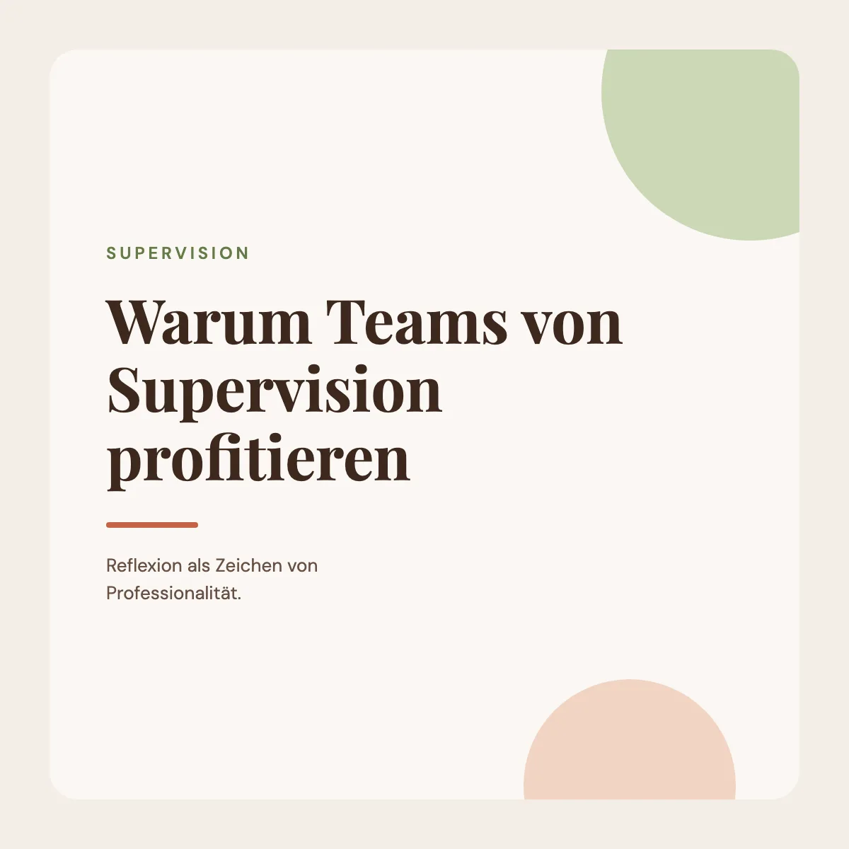 Titelgrafik „Warum Teams von Supervision profitieren – Reflexion als Zeichen von Professionalität“