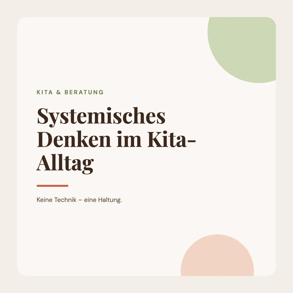 Titelgrafik „Systemisches Denken im Kita-Alltag – keine Technik, eine Haltung“